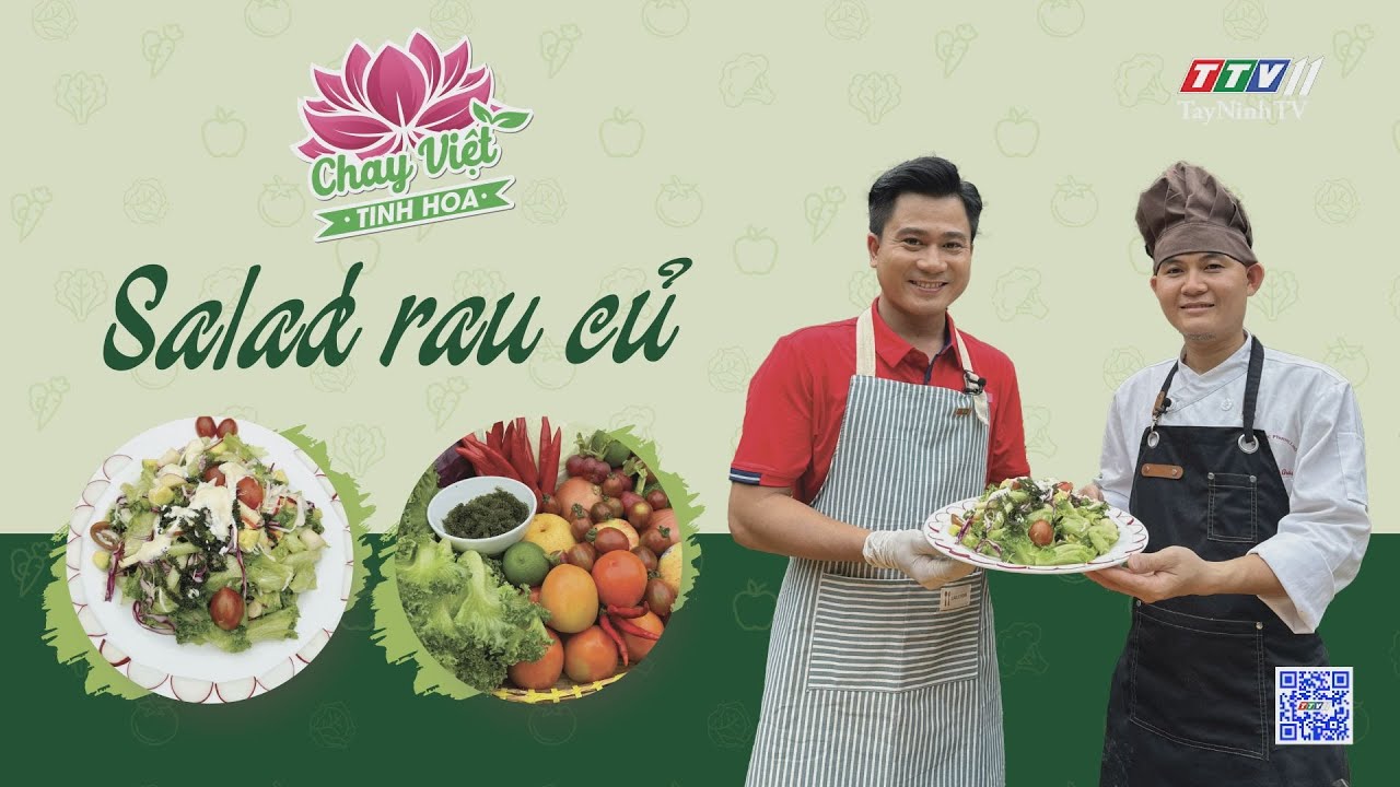 Salad rau củ | CHAY VIỆT TINH HOA | TayNinhTVEnt